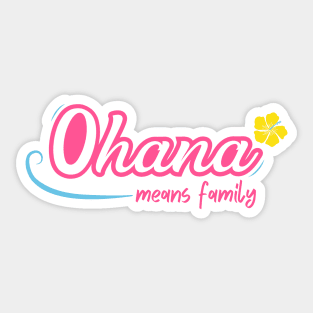 'Ohana Means Family - Pink - Lilo and Stitch Inspired Sticker